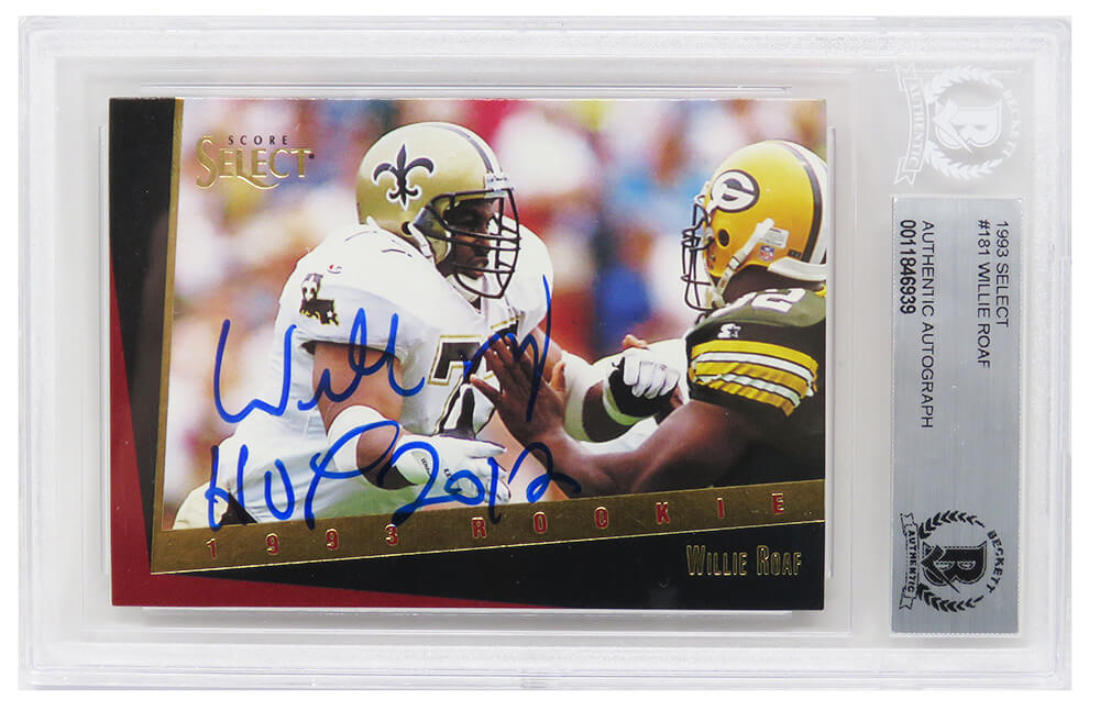 Willie Roaf Signed New Orleans Saints 1993 Score Select Rookie Football  Trading Card #181 w/HOF 2012 – (Beckett Encapsulated) – Schwartz Sports  Memorabilia