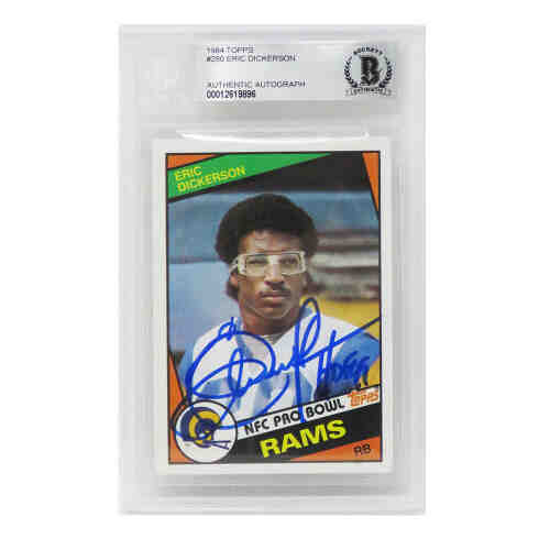 Eric Dickerson Signed Los Angeles Rams 1984 Topps Rookie Card #280 w/HOF'99 - (Beckett Encapsulated)