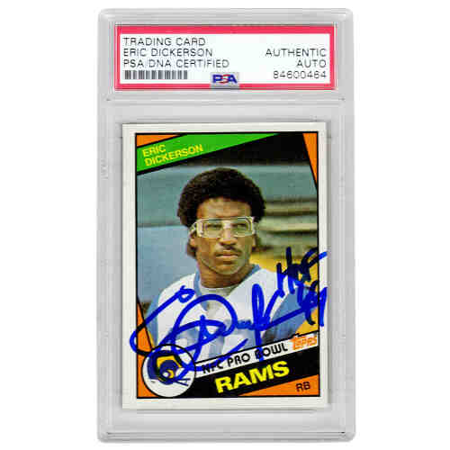 Eric Dickerson Signed Los Angeles Rams 1984 Topps Rookie Card #280 w/HOF'99 - (PSA/DNA Encapsulated)