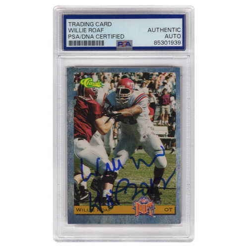 Willie Roaf Signed 1993 Classic Rookie Football Card #8 w/HOF 2012 - (PSA Encapsulated)