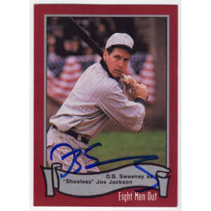 D.B. Sweeney Signed Eight Men Out Shoeless Joe 1988 Pacific Trading Card #13